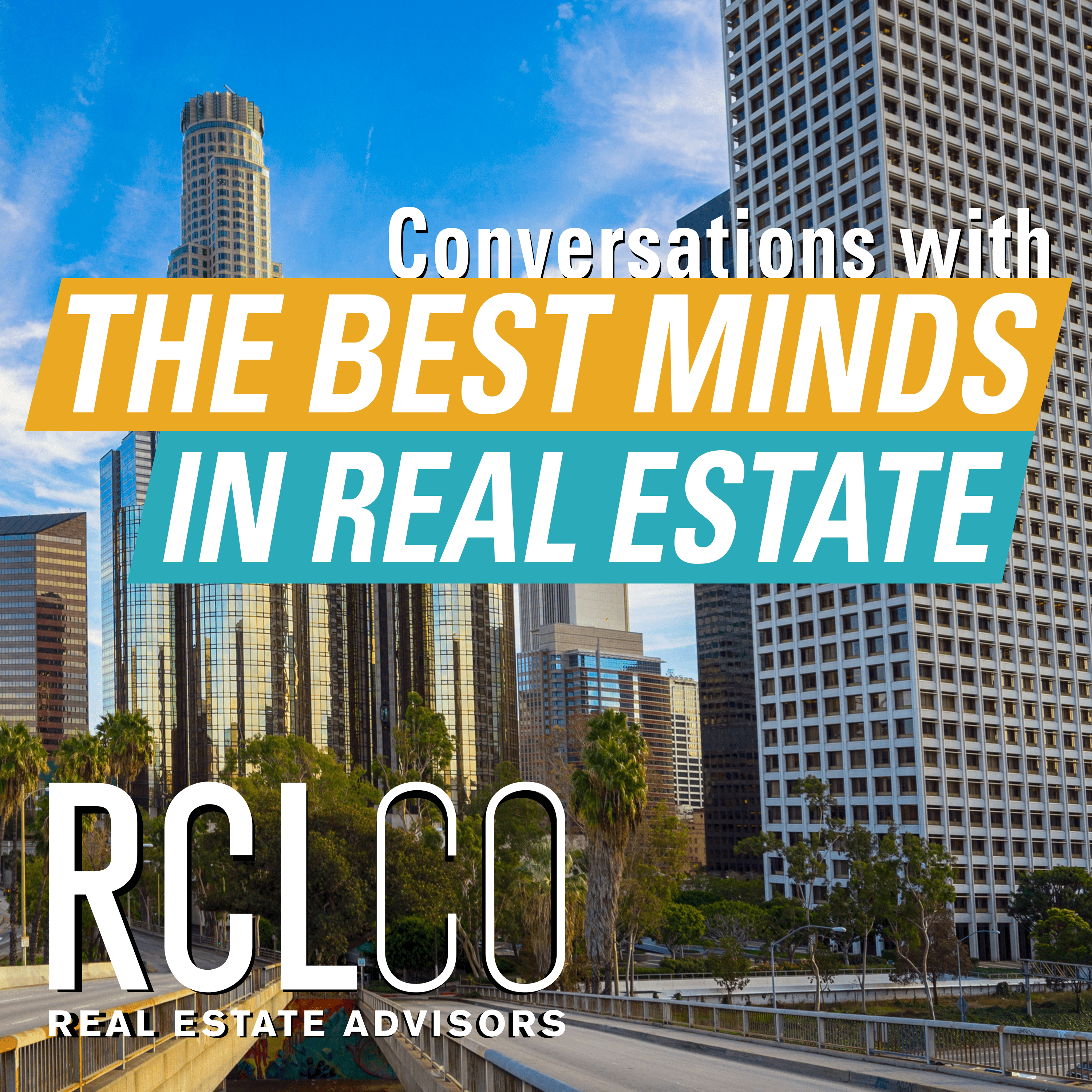 Podcast Cover Art - Conversations with the Best Minds in Real Estate